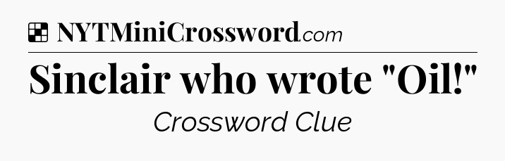 Solution: Sinclair who wrote 