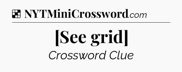 Solution: [See grid] - NYT Crossword