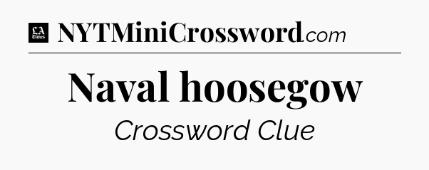 Naval hoosegow - LA Times Crossword