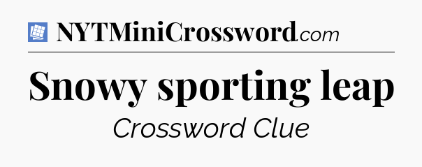 Snowy sporting leap Puzzle Page Crossword Clue