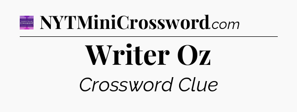 Writer Oz - Thomas Joseph Crossword