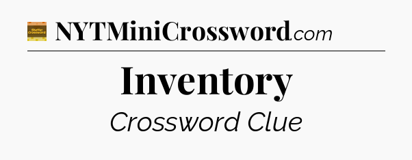 Inventory - Eugene Sheffer Crossword