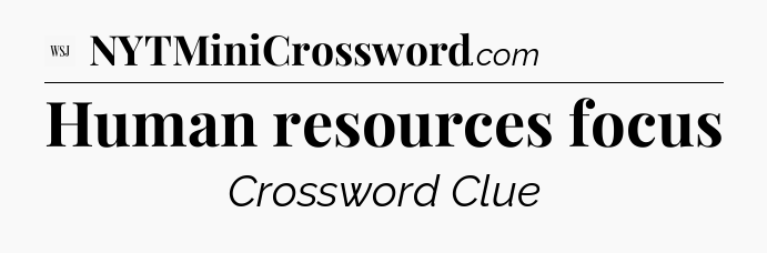 Human resources focus - WSJ Crossword