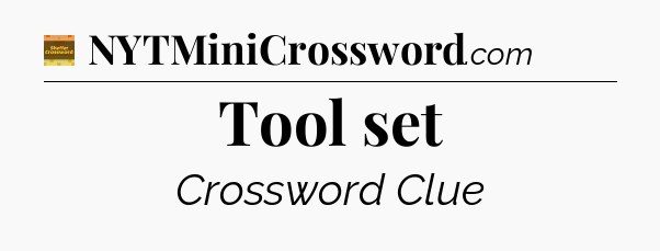 Tool set - Eugene Sheffer Crossword