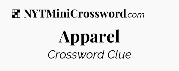 Solution: Apparel - NYT Crossword