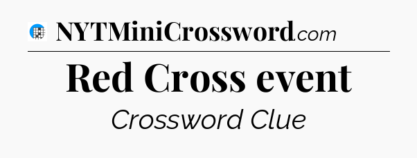 Red Cross event Crossword Clue