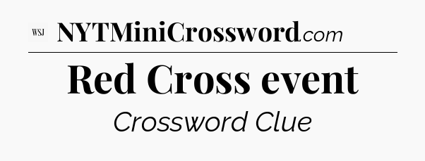 Red Cross event - WSJ Crossword