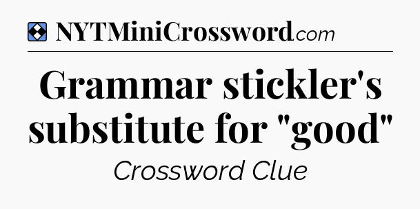 Solution: Grammar stickler's substitute for 