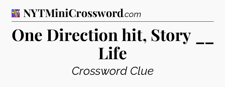 One Direction hit, Story __ Life Codycross