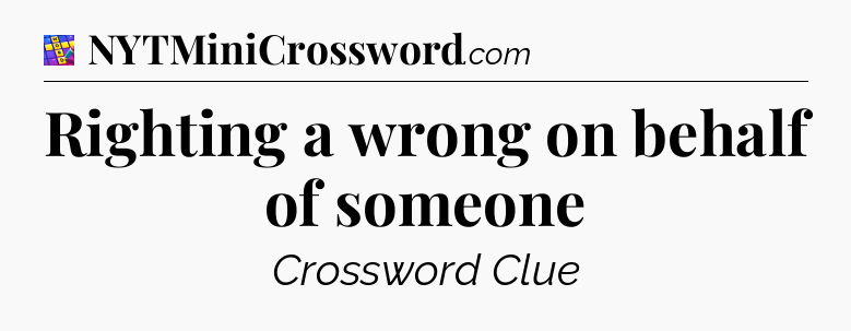 Righting a wrong on behalf of someone Codycross