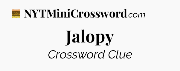 Jalopy crossword clue Eugene Sheffer