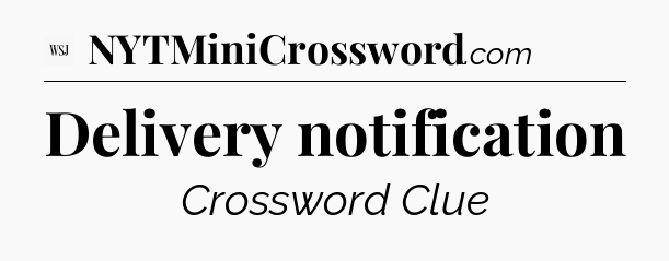 Delivery notification - WSJ Crossword