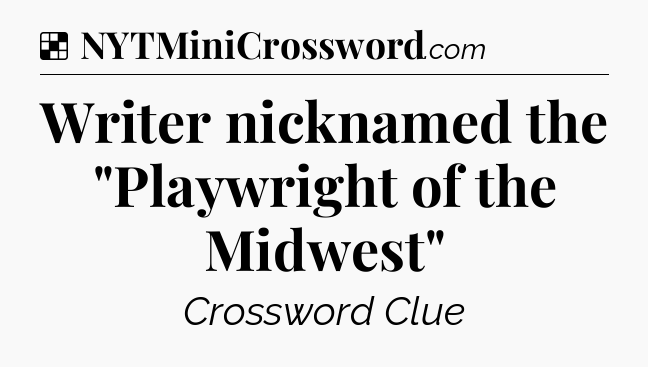 Solution: Writer nicknamed the 