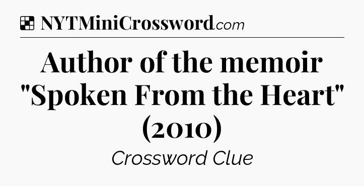 Solution: Author of the memoir 