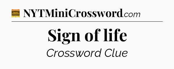 Sign of life - Eugene Sheffer Crossword