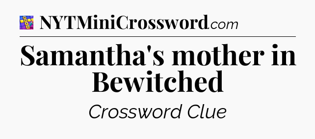 Samantha's mother in Bewitched Codycross