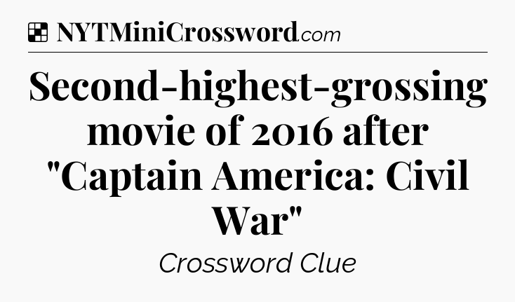 Solution: Second-highest-grossing movie of 2016 after 