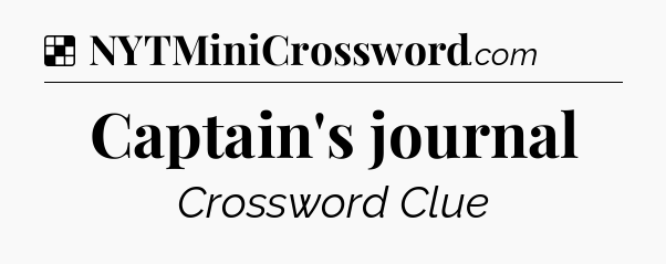 Solution: Captain's journal - NYT Crossword