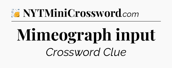 Mimeograph input - 7 Little Words