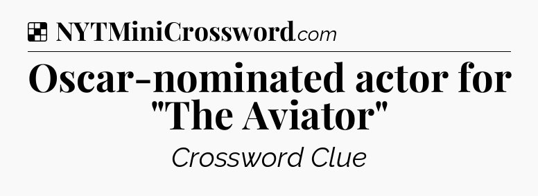 Solution: Oscar-nominated actor for 