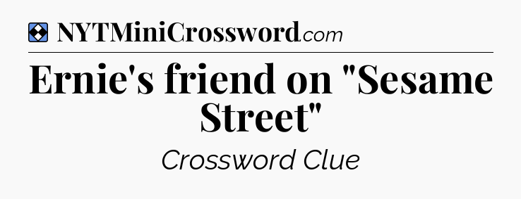 Solution: Ernie's friend on 