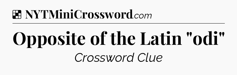 Solution: Opposite of the Latin 