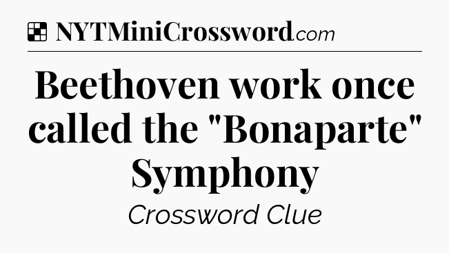 Solution: Beethoven work once called the 