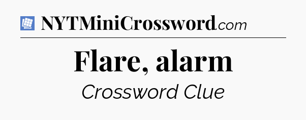 Flare, alarm Puzzle Page Crossword Clue