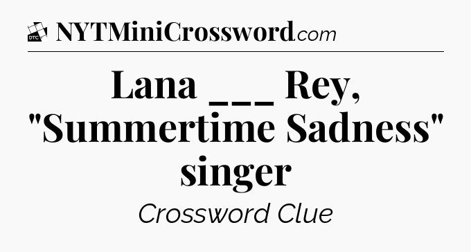Lana ___ Rey, 