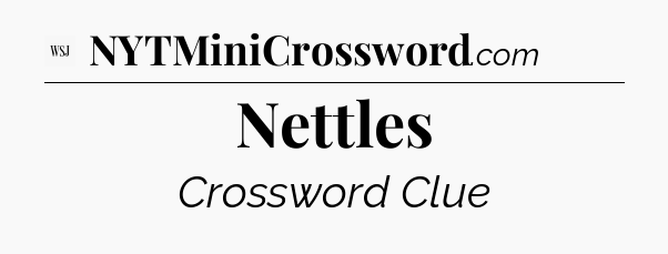 Nettles - WSJ Crossword