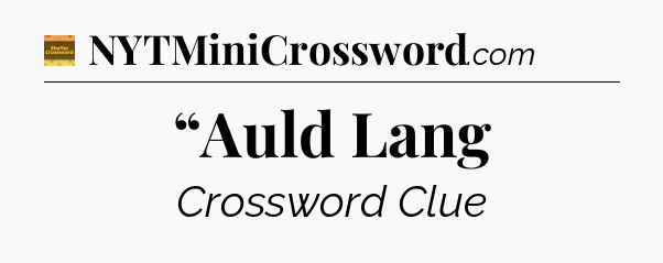 “Auld Lang - Eugene Sheffer Crossword