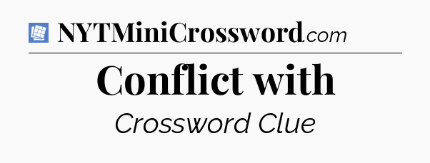 Conflict with Puzzle Page Crossword Clue