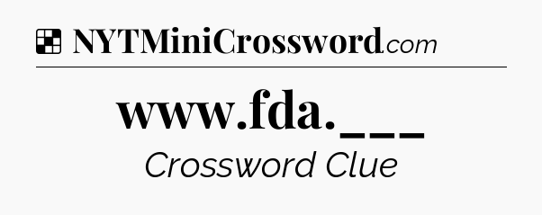 Solution: www.fda.___ - NYT Crossword