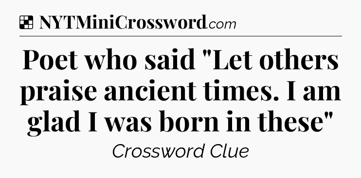 Solution: Poet who said 