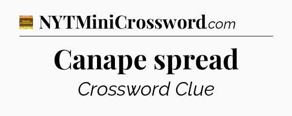 Canape spread - Eugene Sheffer Crossword