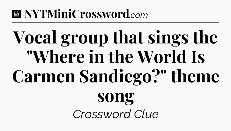 Vocal group that sings the 