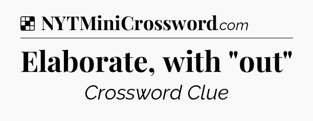 Solution: Elaborate, with 