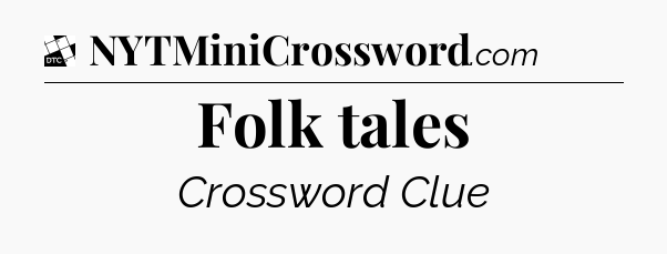 Folk tales - Daily Themed Classic Crossword