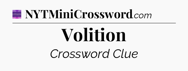 Volition - Thomas Joseph Crossword