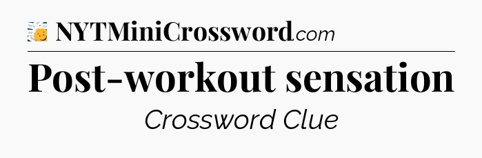 Post-workout sensation - 7 Little Words