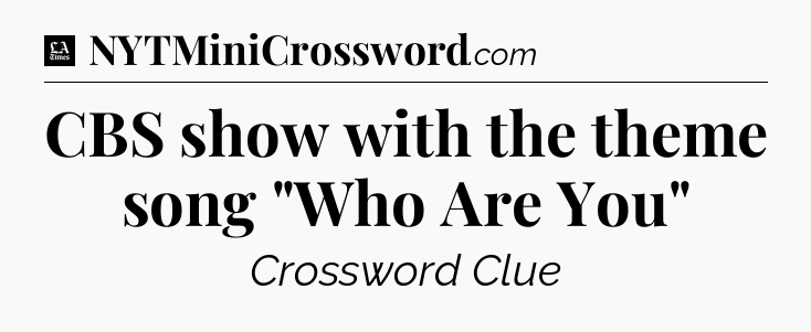 CBS show with the theme song 