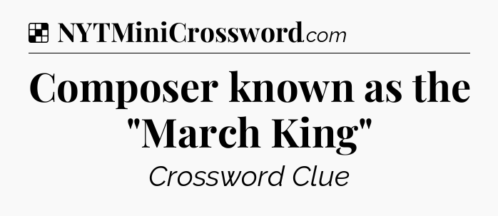 Solution: Composer known as the 