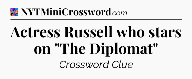 Actress Russell who stars on 